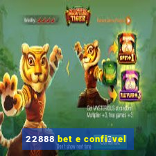 22888 bet e confi谩vel