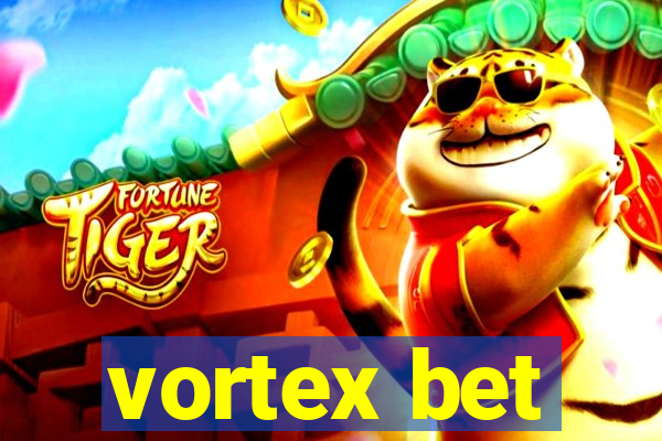 vortex bet