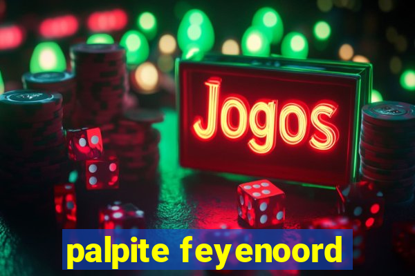 palpite feyenoord