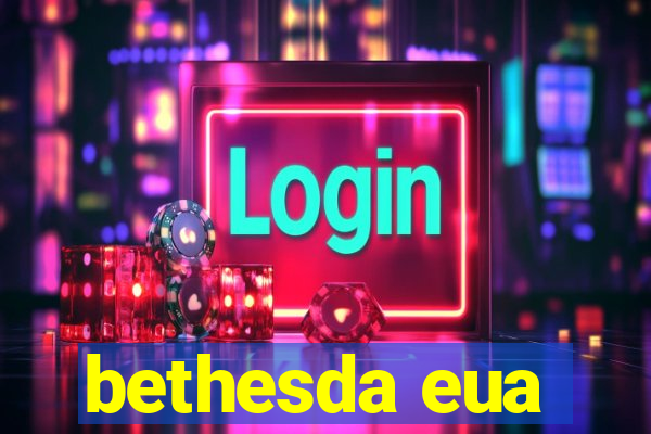 bethesda eua