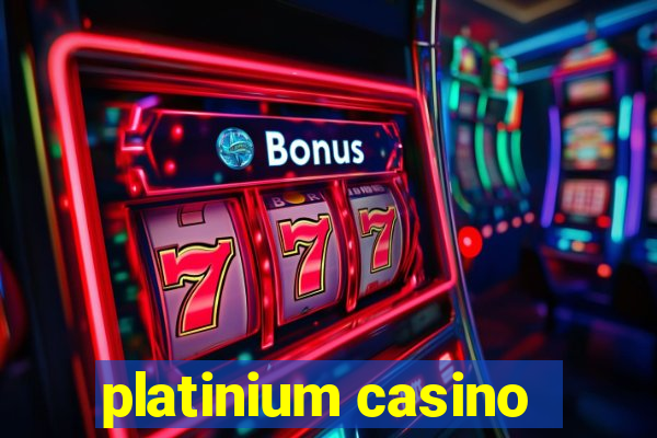 platinium casino