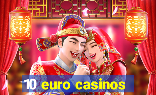 10 euro casinos