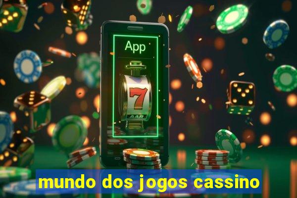 mundo dos jogos cassino