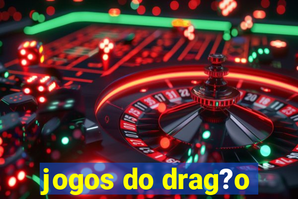 jogos do drag?o