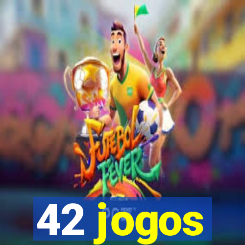 42 jogos