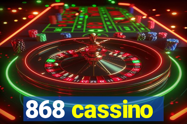 868 cassino