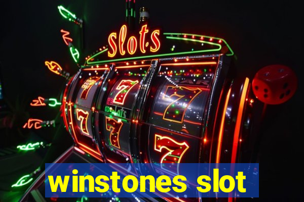 winstones slot