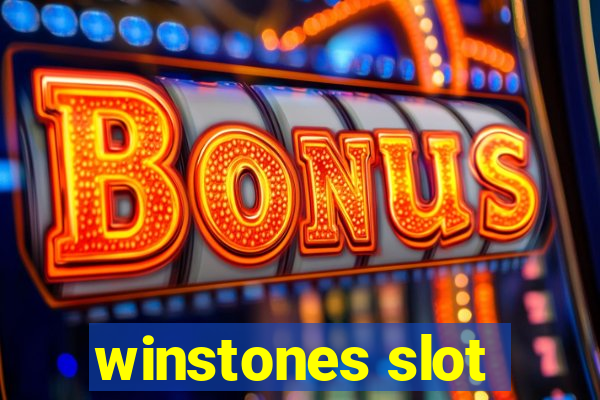 winstones slot