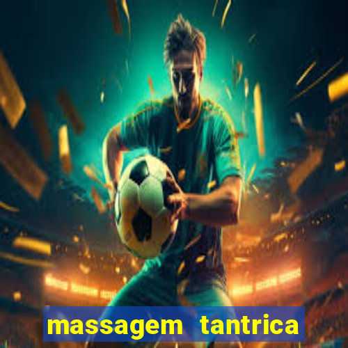 massagem tantrica em santos