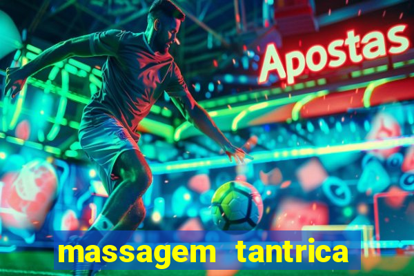 massagem tantrica em santos