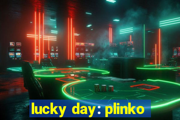 lucky day: plinko