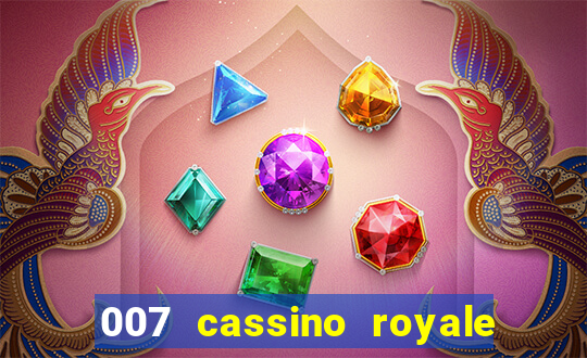 007 cassino royale filme completo em portugues