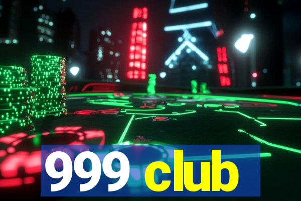 999 club