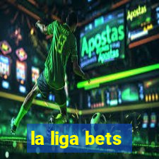 la liga bets