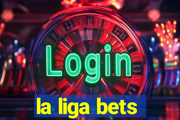 la liga bets