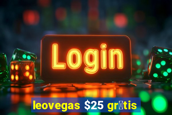 leovegas $25 gr谩tis