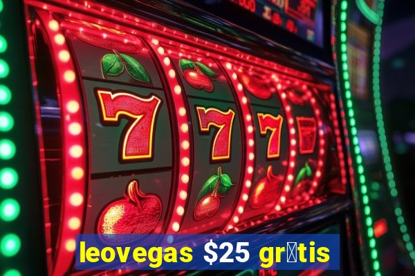 leovegas $25 gr谩tis