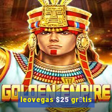 leovegas $25 gr谩tis