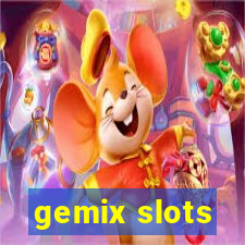 gemix slots