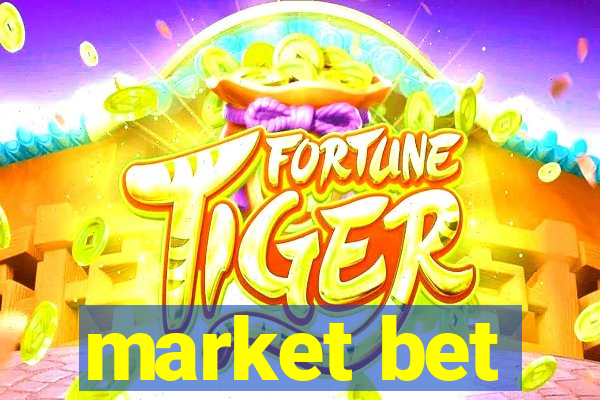 market bet