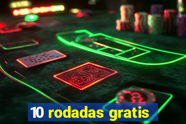 10 rodadas gratis