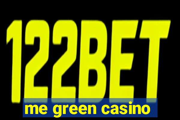 me green casino