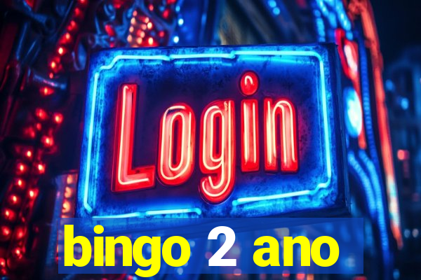 bingo 2 ano