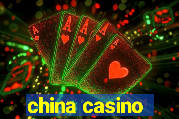 china casino