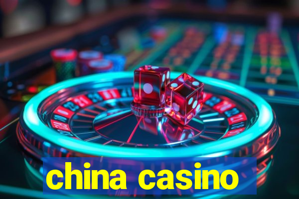 china casino