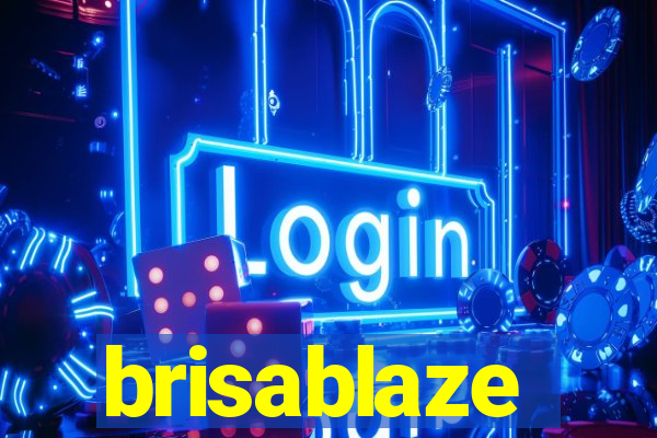 brisablaze