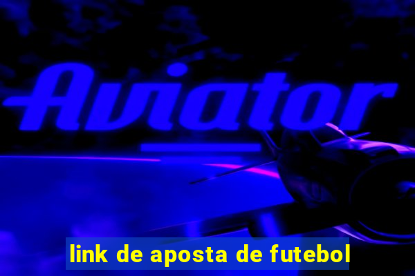 link de aposta de futebol