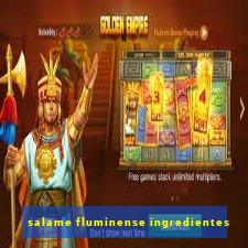 salame fluminense ingredientes