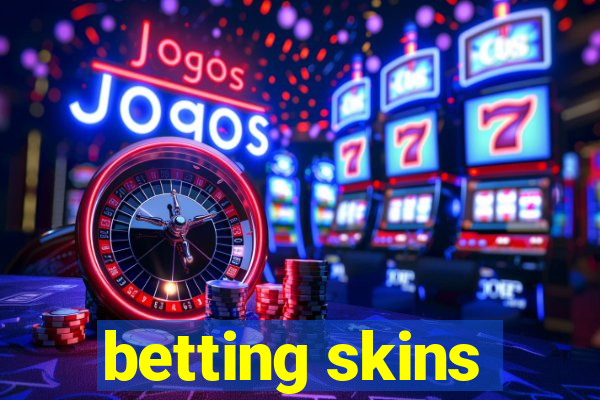 betting skins