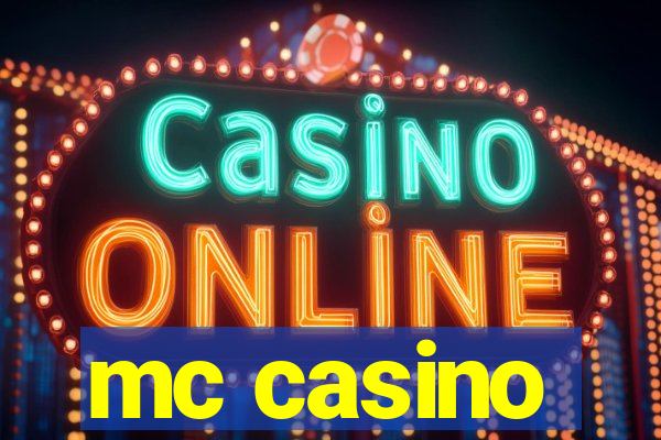 mc casino