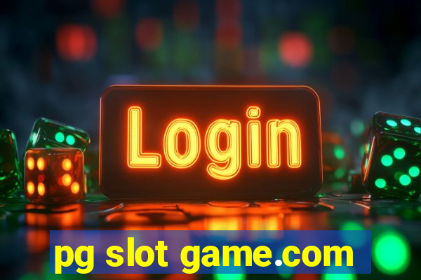 pg slot game.com