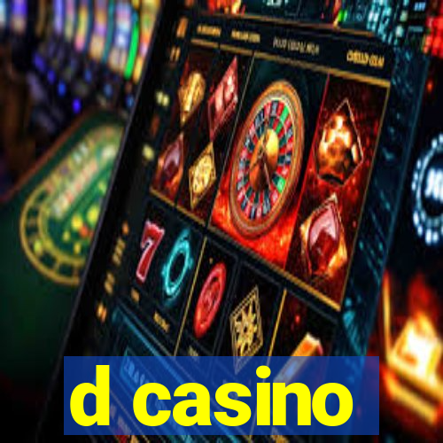 d casino