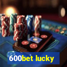 600bet lucky