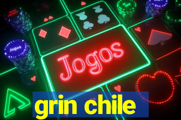 grin chile