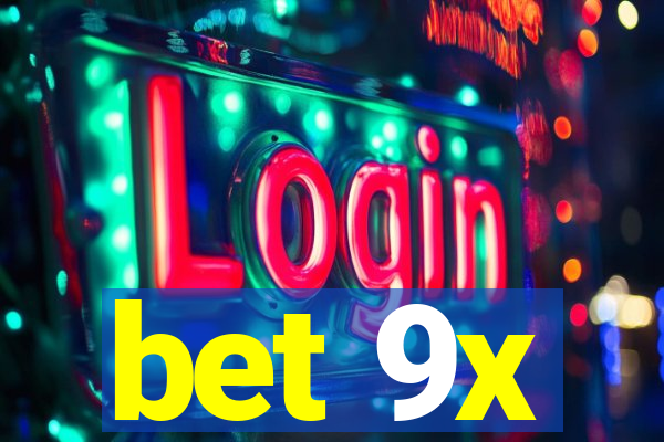 bet 9x