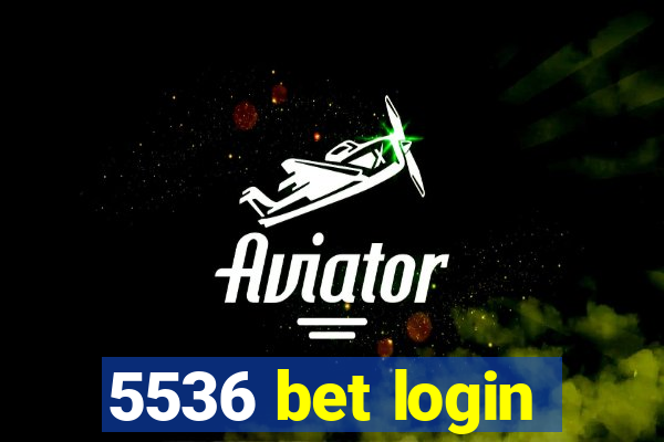 5536 bet login