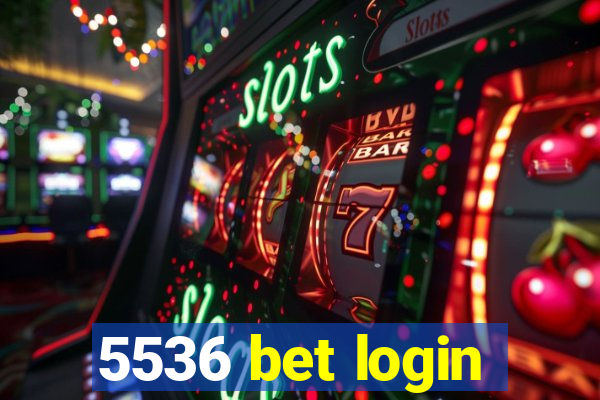 5536 bet login