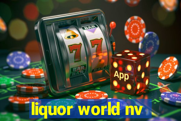 liquor world nv