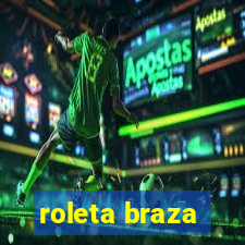 roleta braza