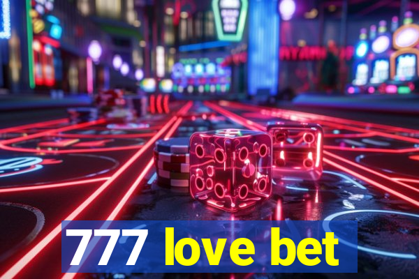 777 love bet