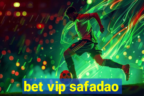 bet vip safadao