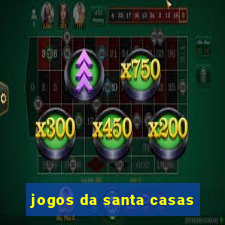 jogos da santa casas