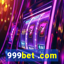 999bet .com