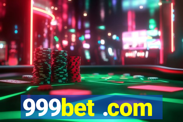 999bet .com