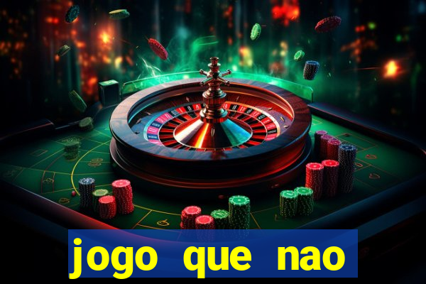 jogo que nao precisa depositar para sacar