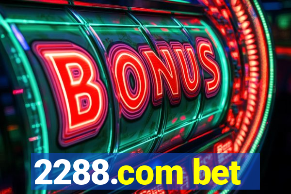 2288.com bet